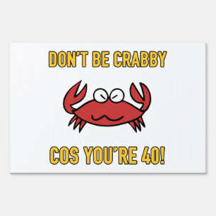 Funny 40th Birthday (Crabby) Sign