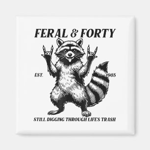 Funny 40th Birthday Est 1985 Feral &amp; Forty Rac Magnet