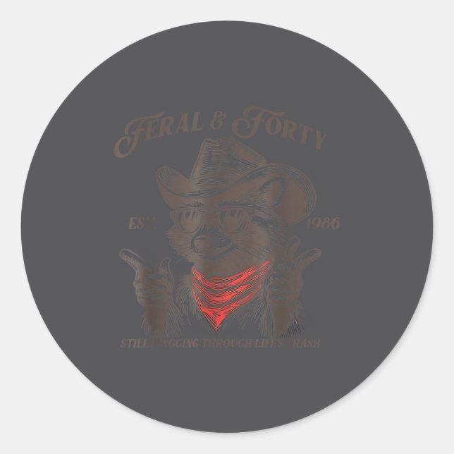 Funny 40th Birthday Est 1986 Feral &amp; Forty Rac Classic Round Sticker (Front)