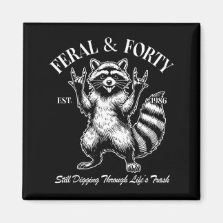 Funny 40th Birthday Est 1986 Feral &amp; Forty Rac Magnet
