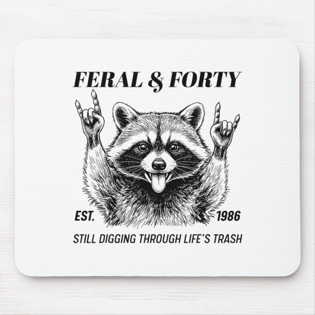 Funny 40th Birthday Est 1986 Feral &amp; Forty Rac Mouse Pad (Front)