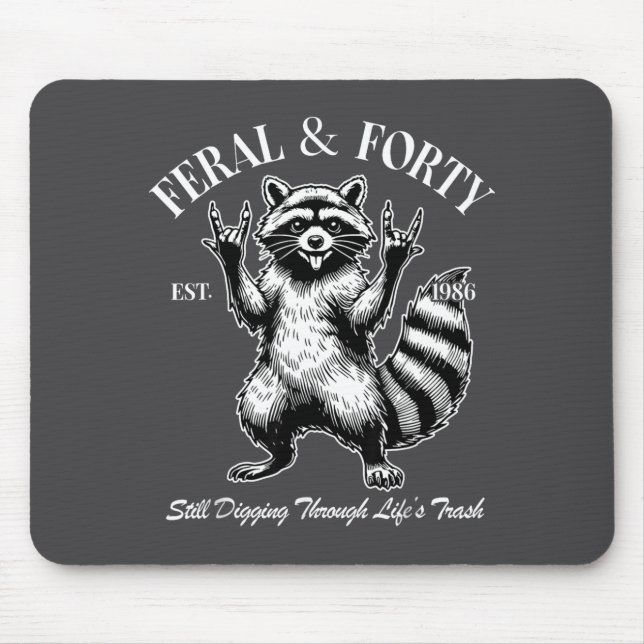 Funny 40th Birthday Est 1986 Feral &amp; Forty Rac Mouse Pad (Front)