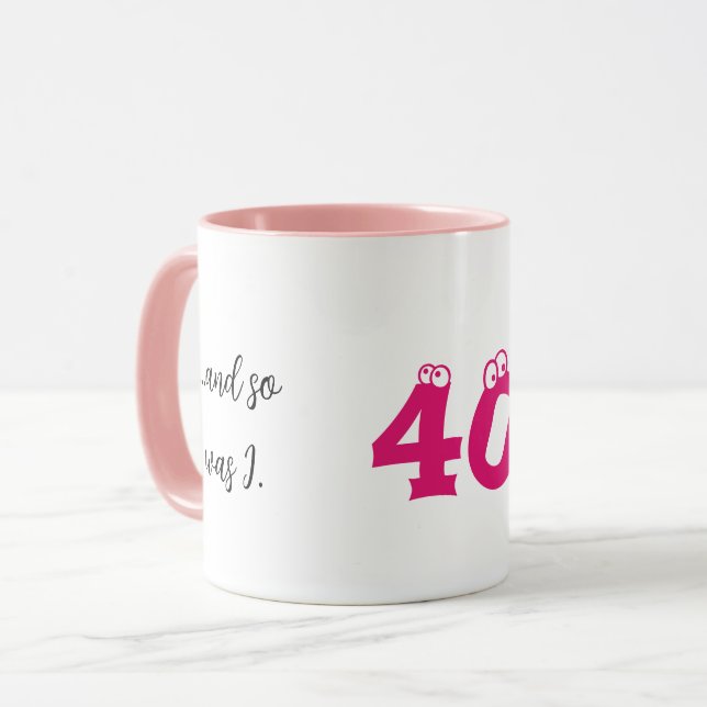 Funny 40th birthday gift, I was hot,  Mug (Front Left)