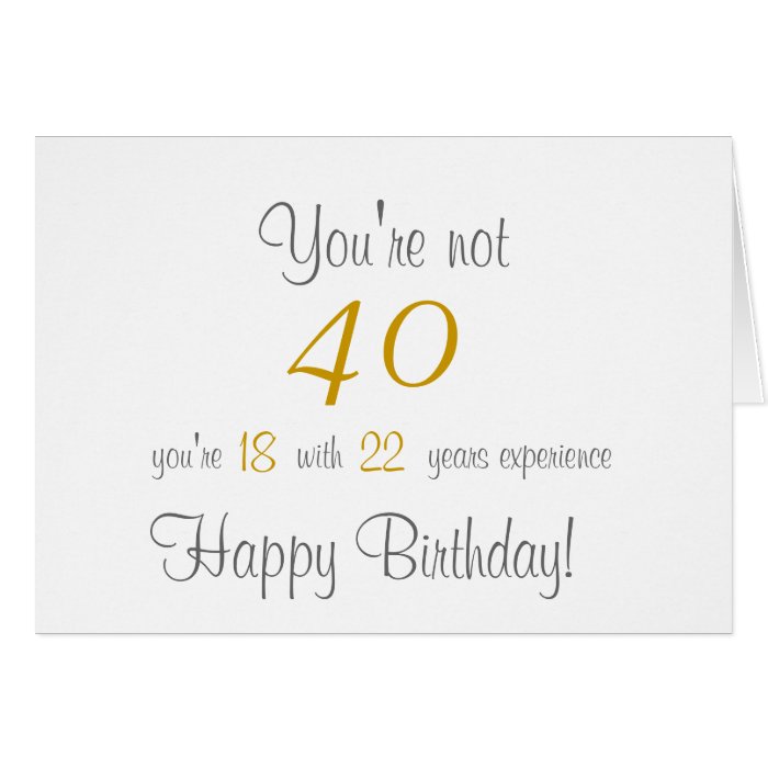Funny 40th Birthday Greeting Card | Zazzle
