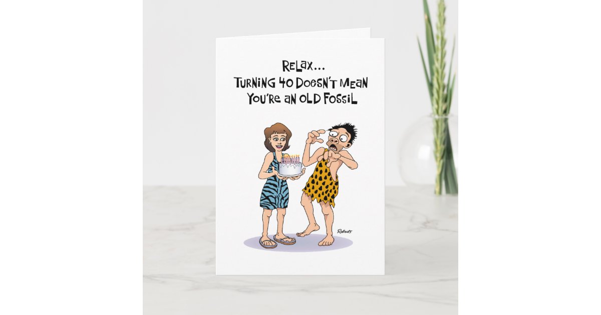 Funny 40th Birthday Greeting For Him Card Zazzle Com