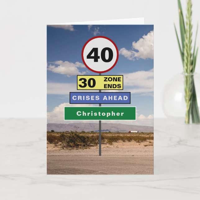 Funny 40th Birthday Humor Road Signs Add Your Name Card (Front)