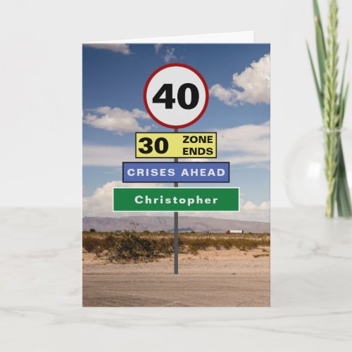 Funny 40th Birthday Humor Road Signs Add Your Name Card