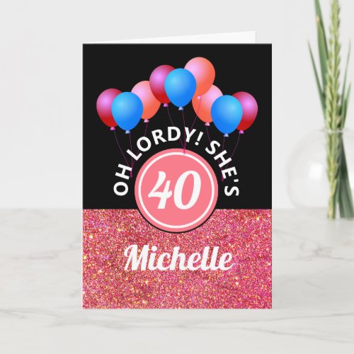 Funny 40th Birthday Pink Glitter Balloons Name Card