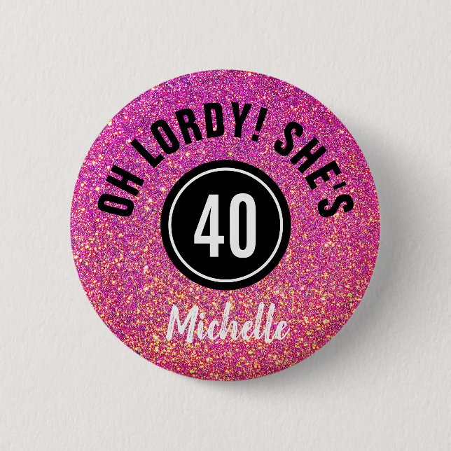 Funny 40th Birthday Pink Glitter Personalized Button (Front)