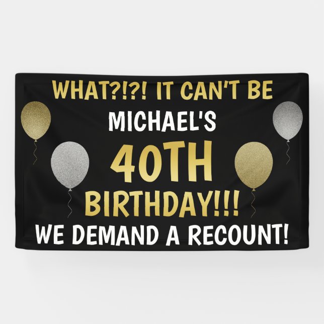 Funny 40th Birthday (Recount) Banner (Horizontal)