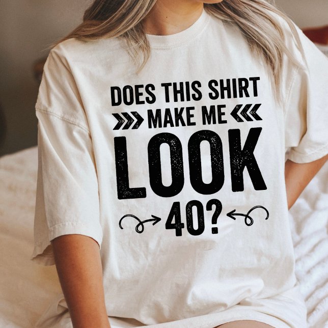 Funny 40Th Birthday Shirt (Creator Uploaded)