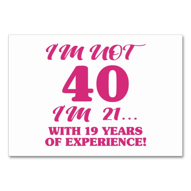 Funny 40th Birthday Table Number (Front)