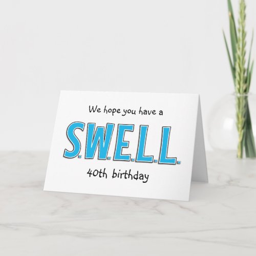 Funny 40th Swell Birthday Personalized Greeting Card