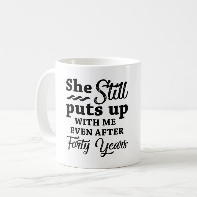 Funny 40th Wedding Anniversary Coffee Mug (Front Left)