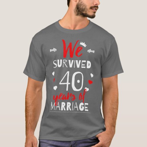 Funny 40th Wedding Anniversary   Gifts For Couples T_Shirt