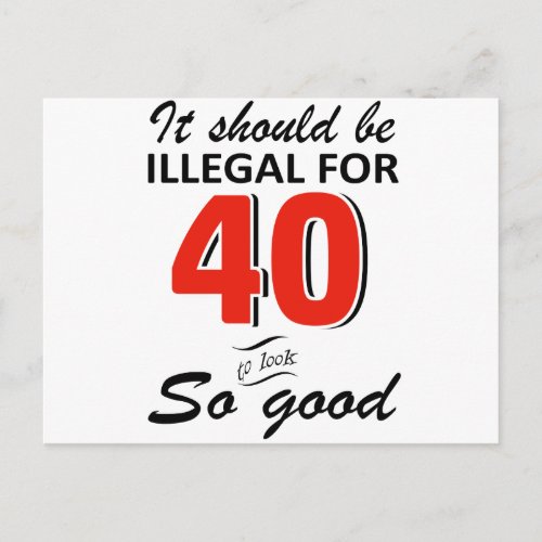 Funny 40th year old birthday designs