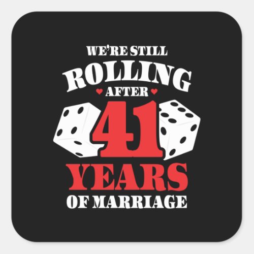 Funny 41st Anniversary Couples Married 41 Years Square Sticker