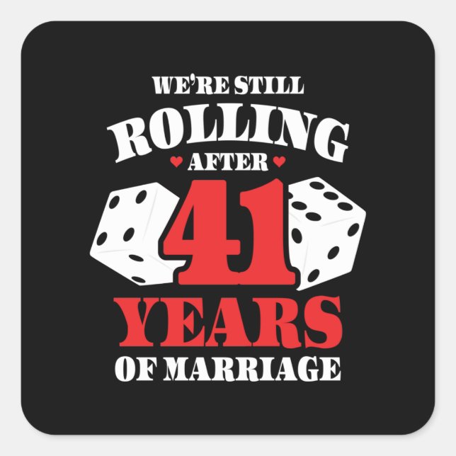 Funny 41st Anniversary Couples Married 41 Years Square Sticker (Front)