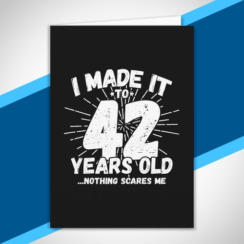 Funny 42nd Birthday Quote Sarcastic 42 Year Old Card