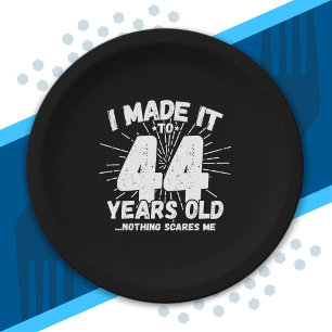 Funny 44th Birthday Quote Sarcastic 44 Year Old Paper Plates
