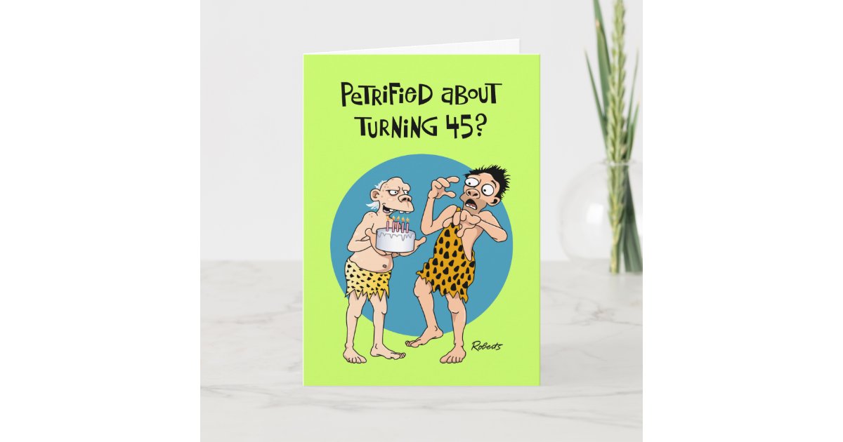 Funny 45th Birthday Card 2748