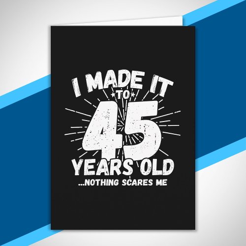 Funny 45th Birthday Quote Sarcastic 45 Year Old Card