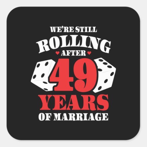 Funny 49th Anniversary Couples Married 49 Years Square Sticker