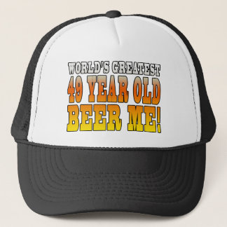 Funny 49th Birthdays : Worlds Greatest 49 Year Old Trucker Hat
