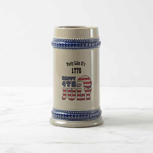 Funny 4th July Quote - Party Like Its 1776 Beer Stein (Center)