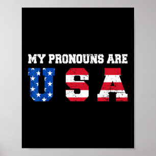 Funny 4th Of July American Saying - My Pronouns Ar Poster