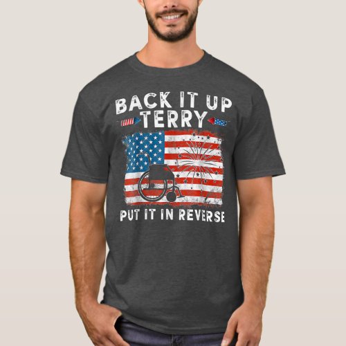 Funny 4th Of July Back Up Terry Put It In Reverse T_Shirt