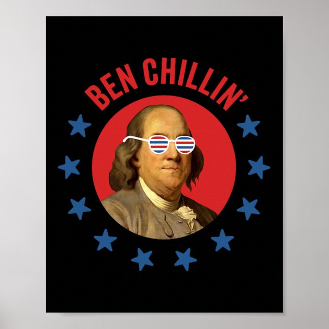 Funny 4th Of July - Ben Chillin' - Chill Ben Frank Poster (Front)