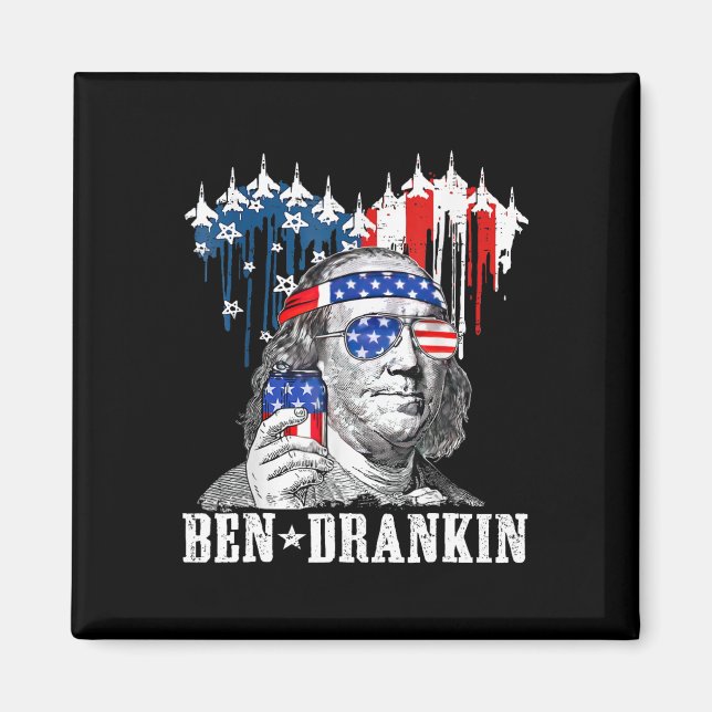 Funny 4th Of July Ben Drankin Patriotic  Magnet (Front)