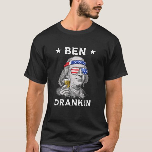 Funny 4th of July Ben Drankin Patriotic T_Shirt