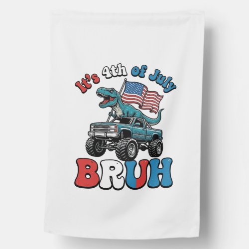 Funny 4th of July Dinosaur Monster Truck Shirt_1 House Flag