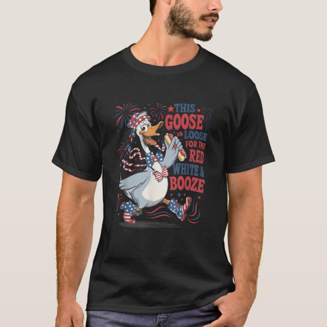 Funny 4th of July Goose Red White Booze Patriotic  T-Shirt (Front)