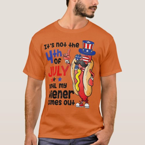 Funny 4th of July Hot Dog Wiener Comes Out Adult T_Shirt