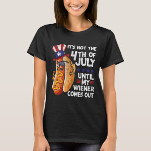 Funny 4th Of July Hot Dog Wiener Comes Out Bbq Par T-Shirt