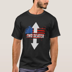Funny 4Th Of July Humor Two Seater US Flag T-Shirt