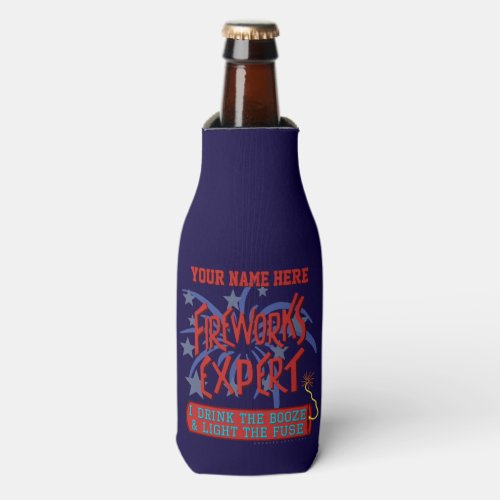 Funny 4th of July Independence Fireworks Expert Bottle Cooler