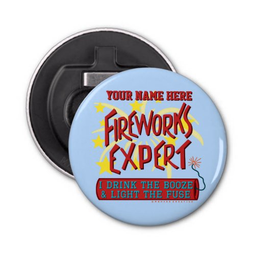 Funny 4th of July Independence Fireworks Expert Bottle Opener