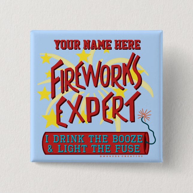 Funny 4th of July Independence Fireworks Expert Button (Front)