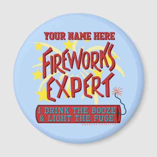 Funny 4th of July Independence Fireworks Expert Magnet