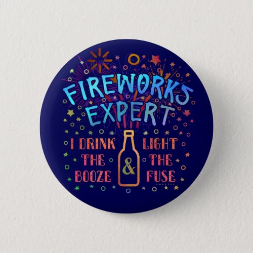 Funny 4th of July Independence Fireworks Expert V2 Button