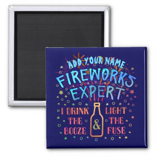 Funny 4th of July Independence Fireworks Expert V2 Magnet