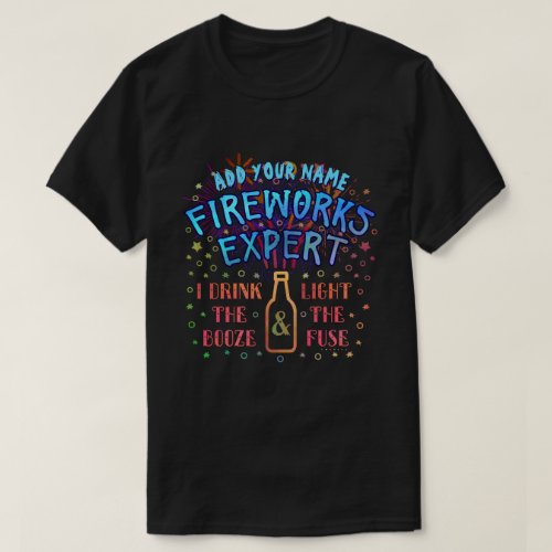 Funny 4th of July Independence Fireworks Expert V2 T_Shirt
