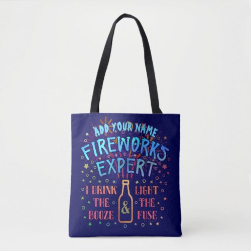 Funny 4th of July Independence Fireworks Expert V2 Tote Bag