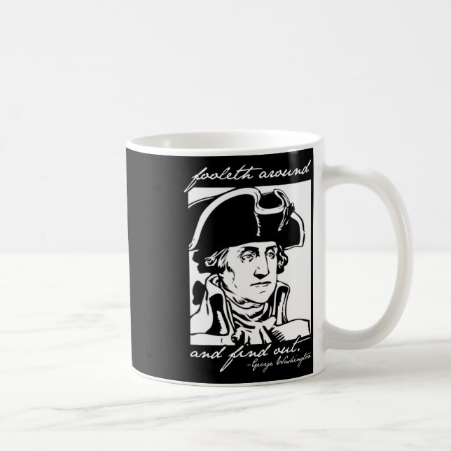 Funny 4th Of July July 4th George Washington Foole Coffee Mug (Right)