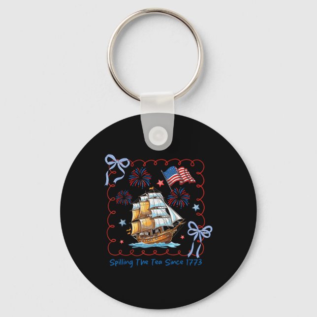 Funny 4th Of July Spilling The Tea Since 1773 Coqu Keychain (Front)