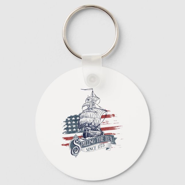 Funny 4th Of July Spilling The Tea Since 1773 Four Keychain (Front)